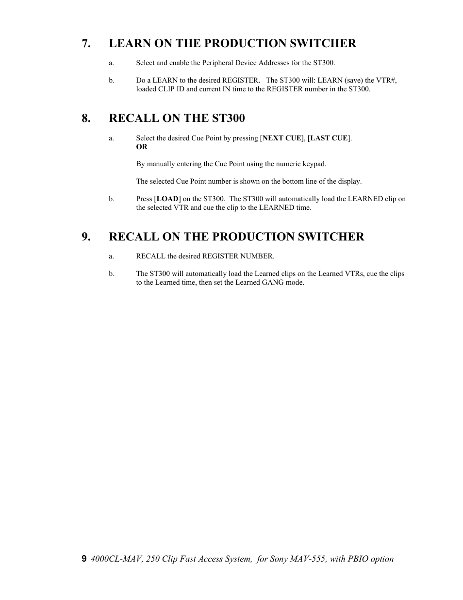Learn on the production switcher, Recall on the st300, Recall on the production switcher | Sony 4000CL-MAV-PBIO User Manual | Page 9 / 20