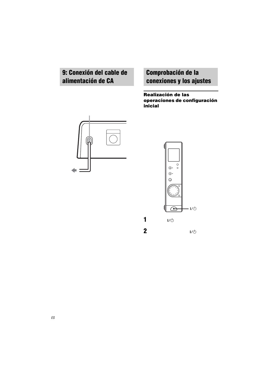 Conexión del cable de alimentación de ca, Comprobación de la conexiones y los ajustes, Conexión del cable de alimentación de | Comprobación de la conexiones y los, Ajustes | Sony HT-K250 User Manual | Page 88 / 112