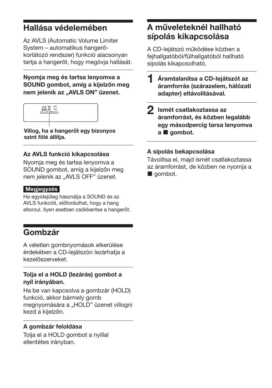 Hall·sa vèdelemèben (avls), Gombz·r (hold), A m˚veleteknèl hallhatû sìpol·s kikapcsol·sa | Hallása védelemében (avls), Gombzár (hold), A műveleteknél hallható sípolás, Kikapcsolása, Hallása védelemében, Gombzár, A műveleteknél hallható sípolás kikapcsolása | Sony D-NF611 User Manual | Page 64 / 112