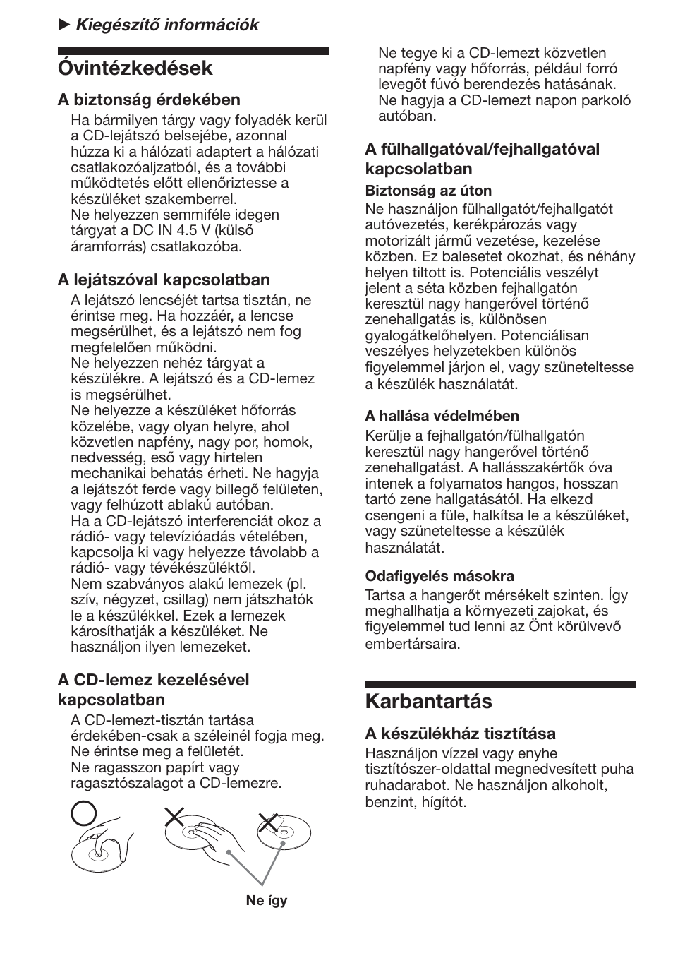 Kiegèszìtı inform·ciûk, Vintèzkedèsek, Karbantart·s | Kiegészítő információk, Óvintézkedések, Karbantartás | Sony D-NF611 User Manual | Page 68 / 112