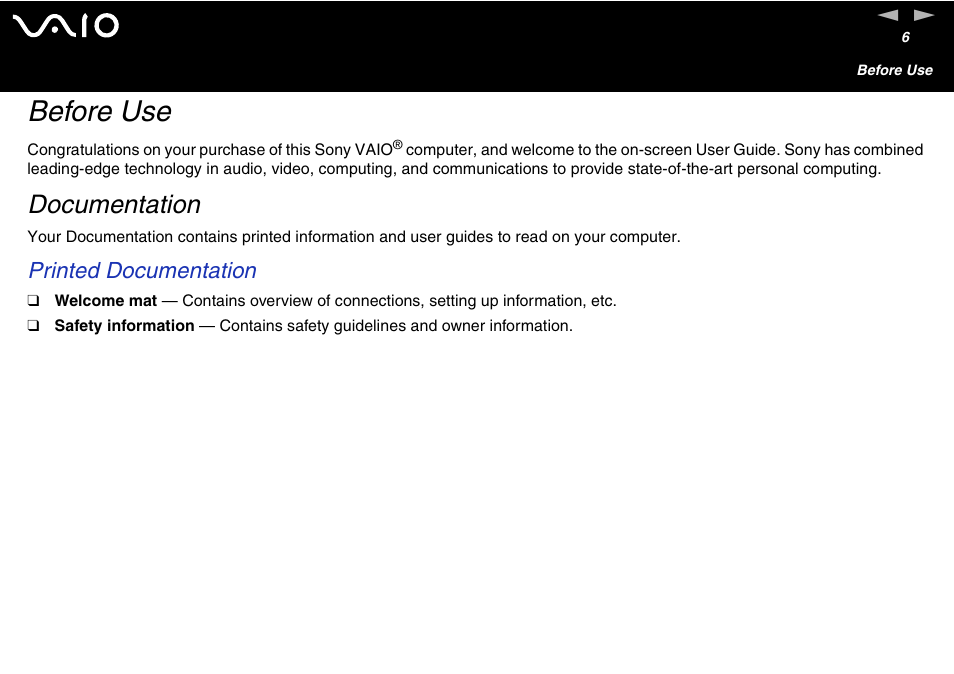 Before use, Documentation, Printed documentation | Sony VGN-FS600 Series User Manual | Page 6 / 216