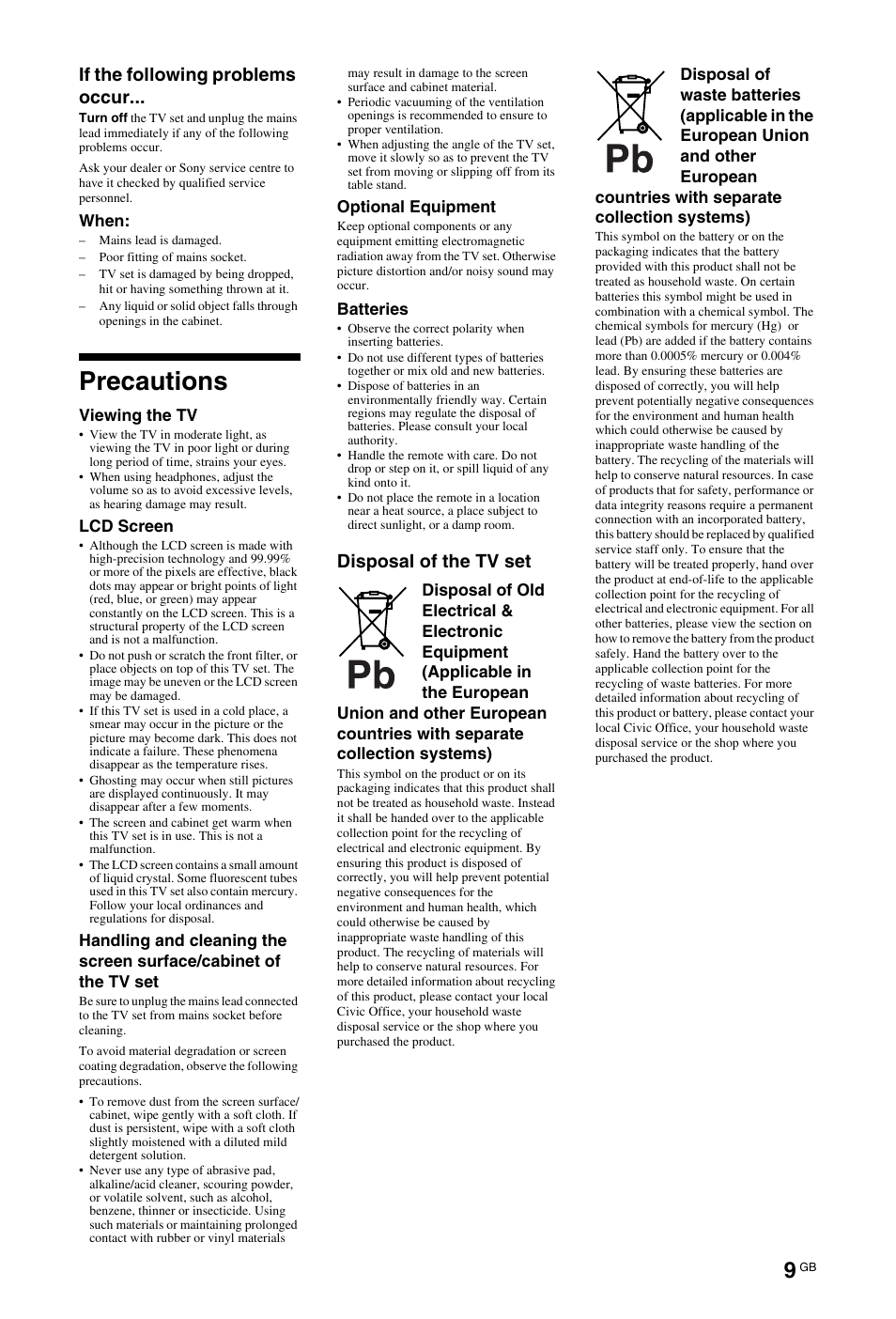Precautions, If the following problems occur, Disposal of the tv set | Sony BRAVIA 4-141-451-E1(2) User Manual | Page 9 / 34