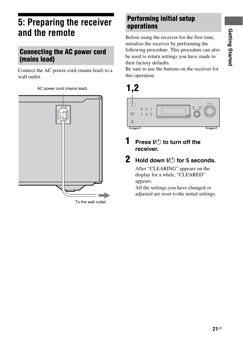 Preparing the receiver and the remote, Connecting the ac power cord (mains lead), Performing initial setup operations | Press ? / 1 to turn off the receiver, Hold down ? / 1 for 5 seconds, Ge tting star te d | Sony HT-DDWG700 User Manual | Page 21 / 56