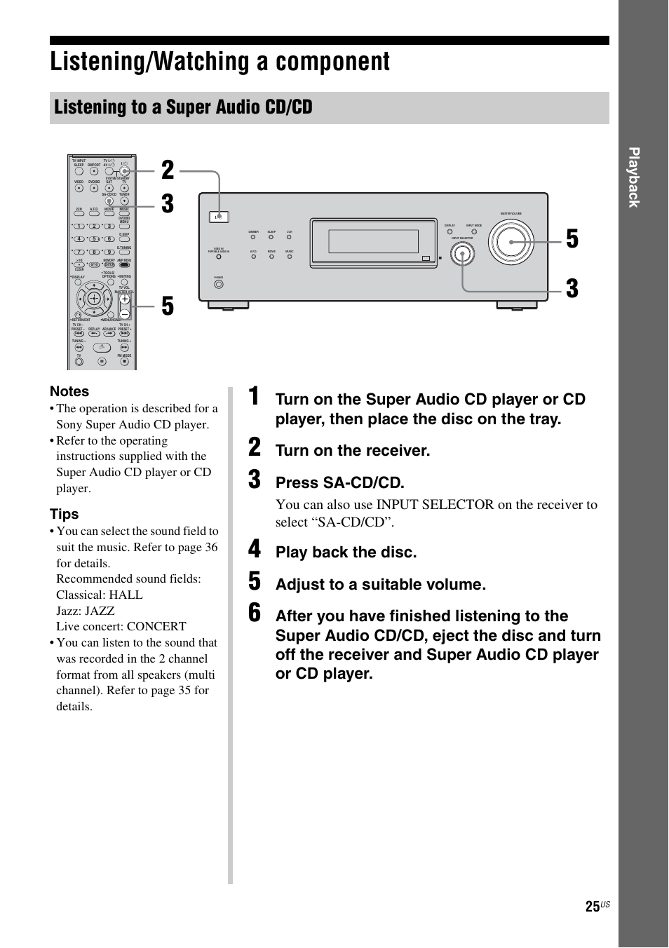 Listening/watching a component, Listening to a super audio cd/cd, Turn on the receiver | Press sa-cd/cd, Play back the disc, Adjust to a suitable volume, Play b a ck, Tips | Sony HT-DDWG700 User Manual | Page 25 / 56