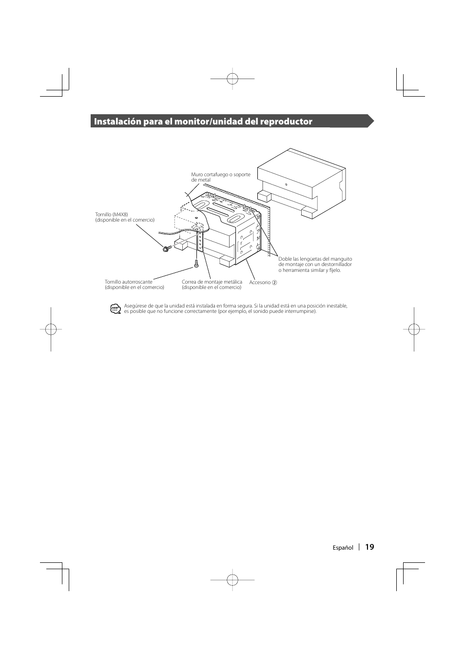 Instalación para el monitor/unidad del reproductor | Sony DDX6019 User Manual | Page 19 / 24