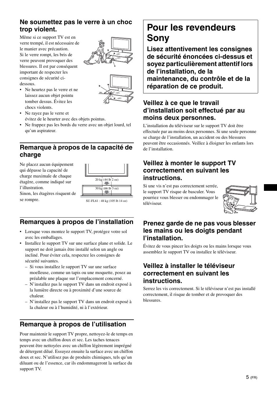 Pour les revendeurs sony, Ne soumettez pas le verre à un choc trop violent, Remarque à propos de la capacité de charge | Remarques à propos de l’installation, Remarque à propos de l’utilisation | Sony SU-FL61 User Manual | Page 25 / 211