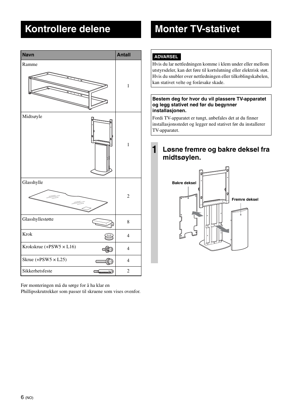 Kontrollere delene, Monter tv-stativet, Løsne fremre og bakre deksel fra midtsøylen | Sony SU-FL61 User Manual | Page 66 / 211