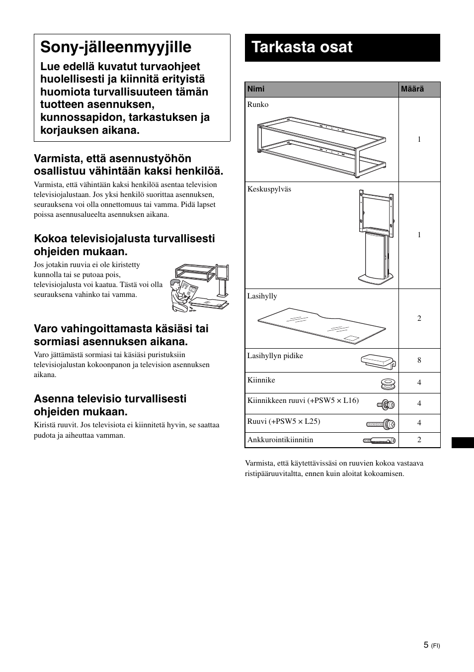 Sony-jälleenmyyjille, Tarkasta osat, Asenna televisio turvallisesti ohjeiden mukaan | Sony SU-FL61 User Manual | Page 85 / 211