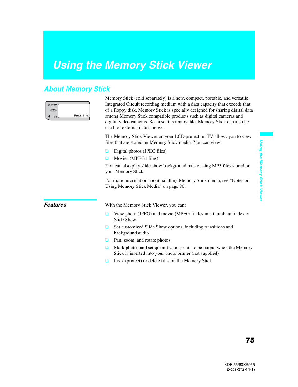 Using the memory stick viewer, About memory stick, Features | Sony GRAND WEGA KDF-55XS955 User Manual | Page 75 / 129