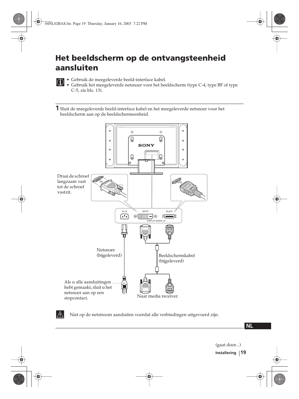 Het beeldscherm op de ontvangsteenheid aansluiten | Sony WEGA KLV-30MR1 User Manual | Page 247 / 304
