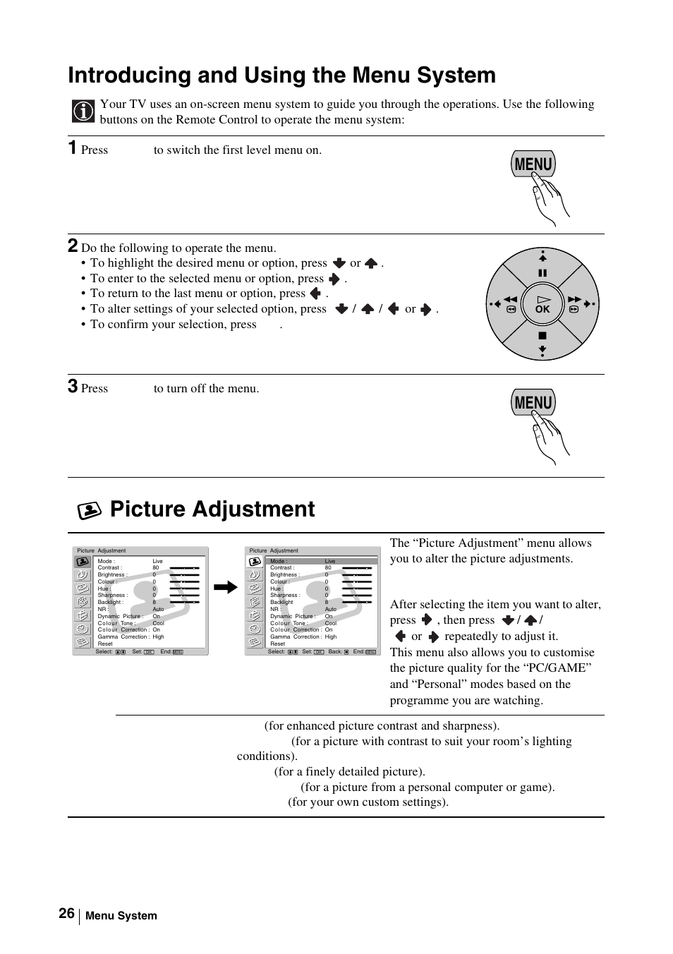 Introducing and using the menu system, 1 press menu to switch the first level menu on, 2 do the following to operate the menu | 3 press menu to turn off the menu, Picture adjustment, Menu | Sony WEGA KLV-30MR1 User Manual | Page 26 / 304