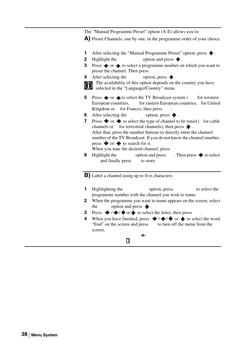 2 highlight the programme option and press, 4 after selecting the system option, press, 6 after selecting the channel option, press | B) label a channel using up to five characters, 3 press //or to select the letter, then press ok | Sony WEGA KLV-30MR1 User Manual | Page 38 / 304