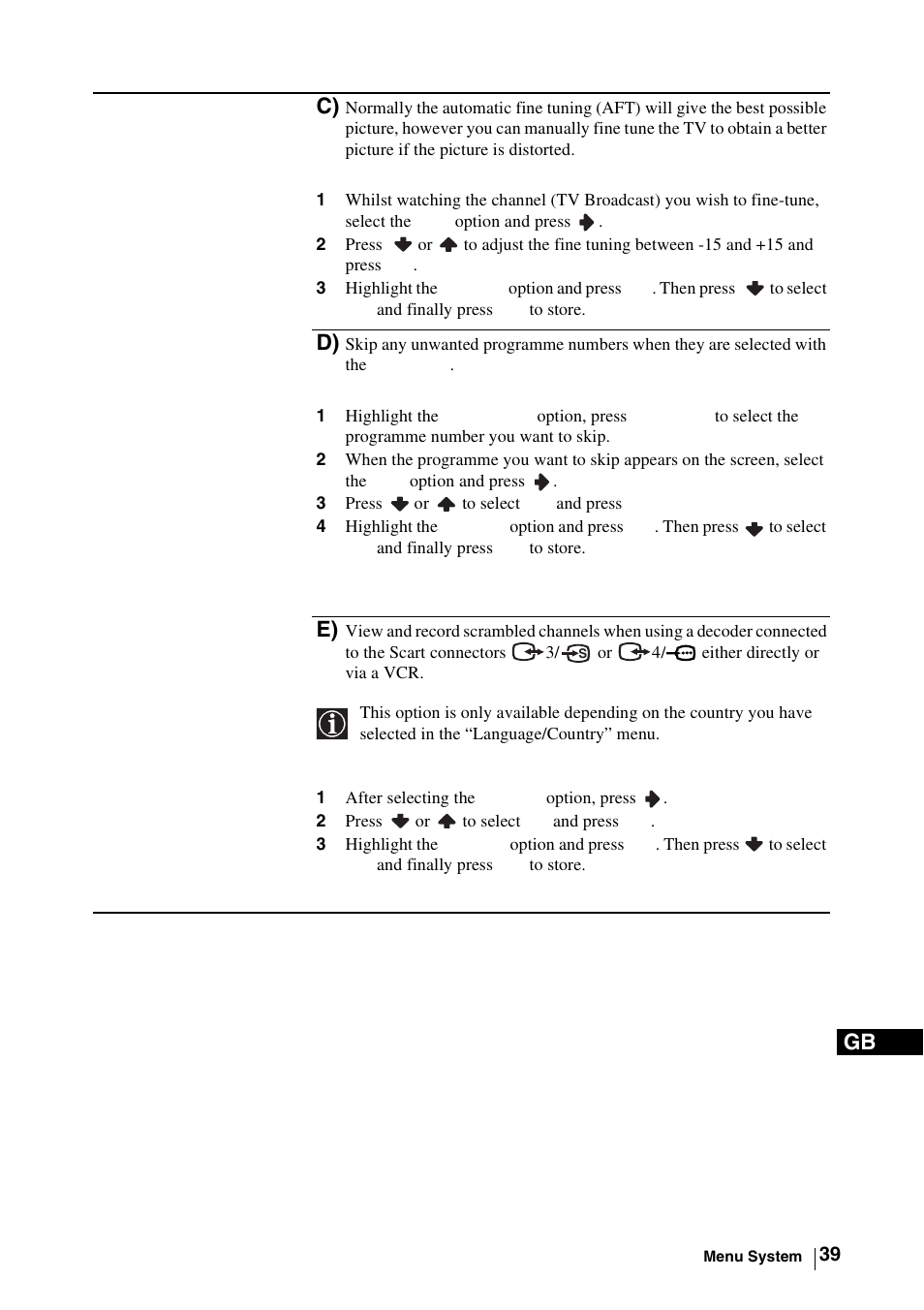 3 press or to select yes and press ok, 1 after selecting the decoder option, press, 2 press or to select on and press ok | Sony WEGA KLV-30MR1 User Manual | Page 39 / 304