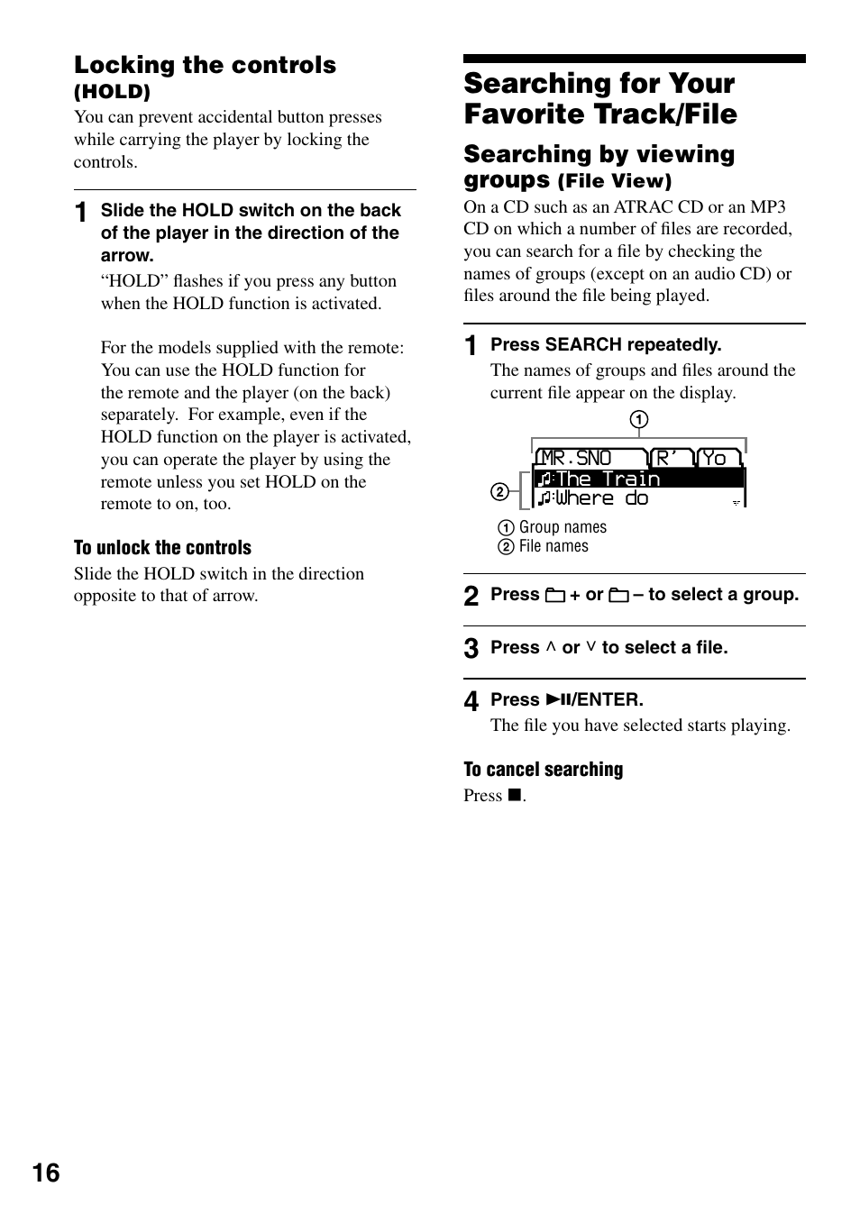 Locking the controls (hold), Searching for your favorite track/file, Searching by viewing groups (file view) | Searching for your favorite track/file 16, Searching by viewing groups (file view) 16, Locking the controls, Searching by viewing groups | Sony D-NE319 User Manual | Page 16 / 35