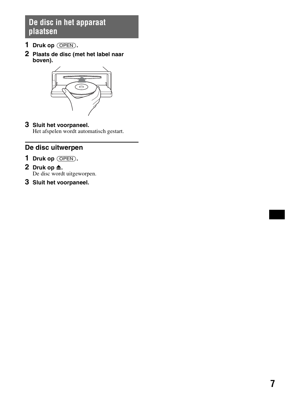 De disc in het apparaat plaatsen, De disc uitwerpen | Sony CDX-GT828U User Manual | Page 119 / 140