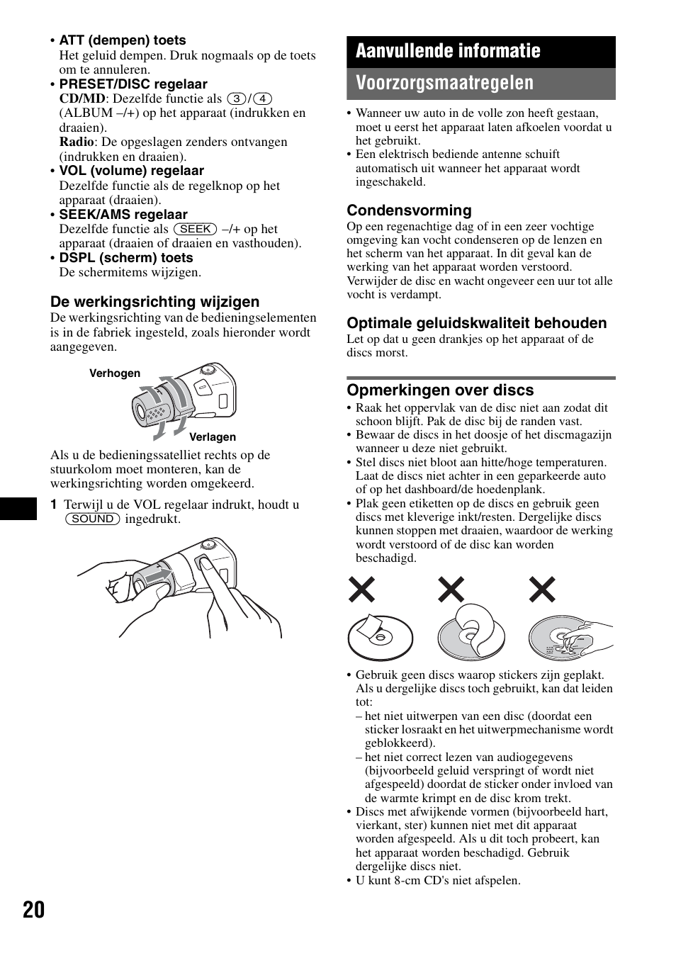 Aanvullende informatie, Voorzorgsmaatregelen, Opmerkingen over discs | Aanvullende informatie voorzorgsmaatregelen | Sony CDX-GT828U User Manual | Page 132 / 140