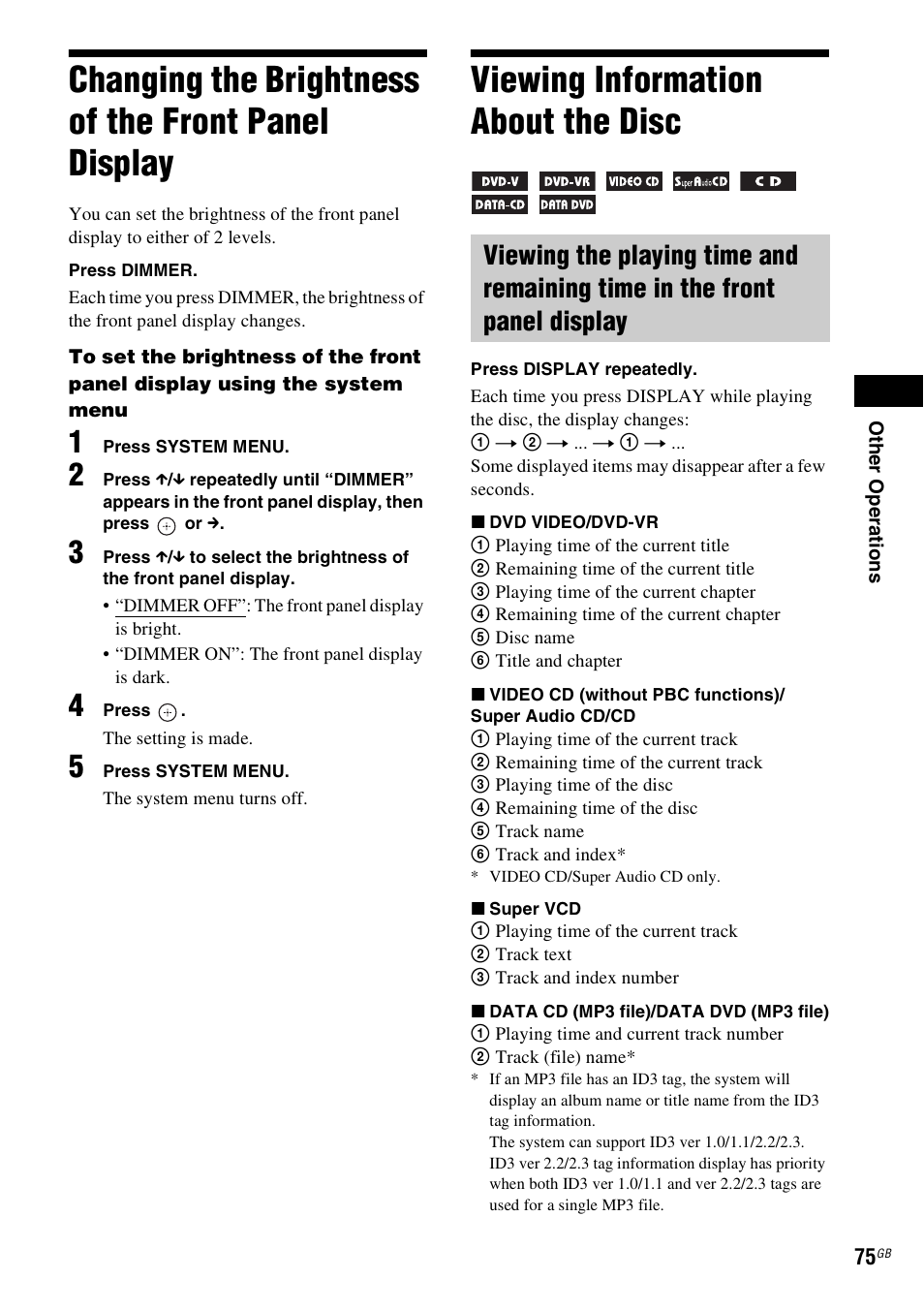 Changing the brightness of the front panel display, Viewing information about the disc, Changing the brightness of the front | Panel display | Sony DAV-DZ280 User Manual | Page 75 / 104