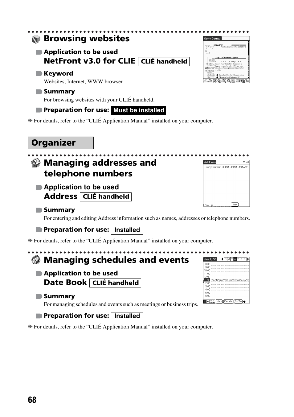 Browsing websites, Managing addresses and telephone numbers, Managing schedules and events | Organizer, Netfront v3.0 for clie, Address, Date book | Sony PEG-TG50 User Manual | Page 68 / 100