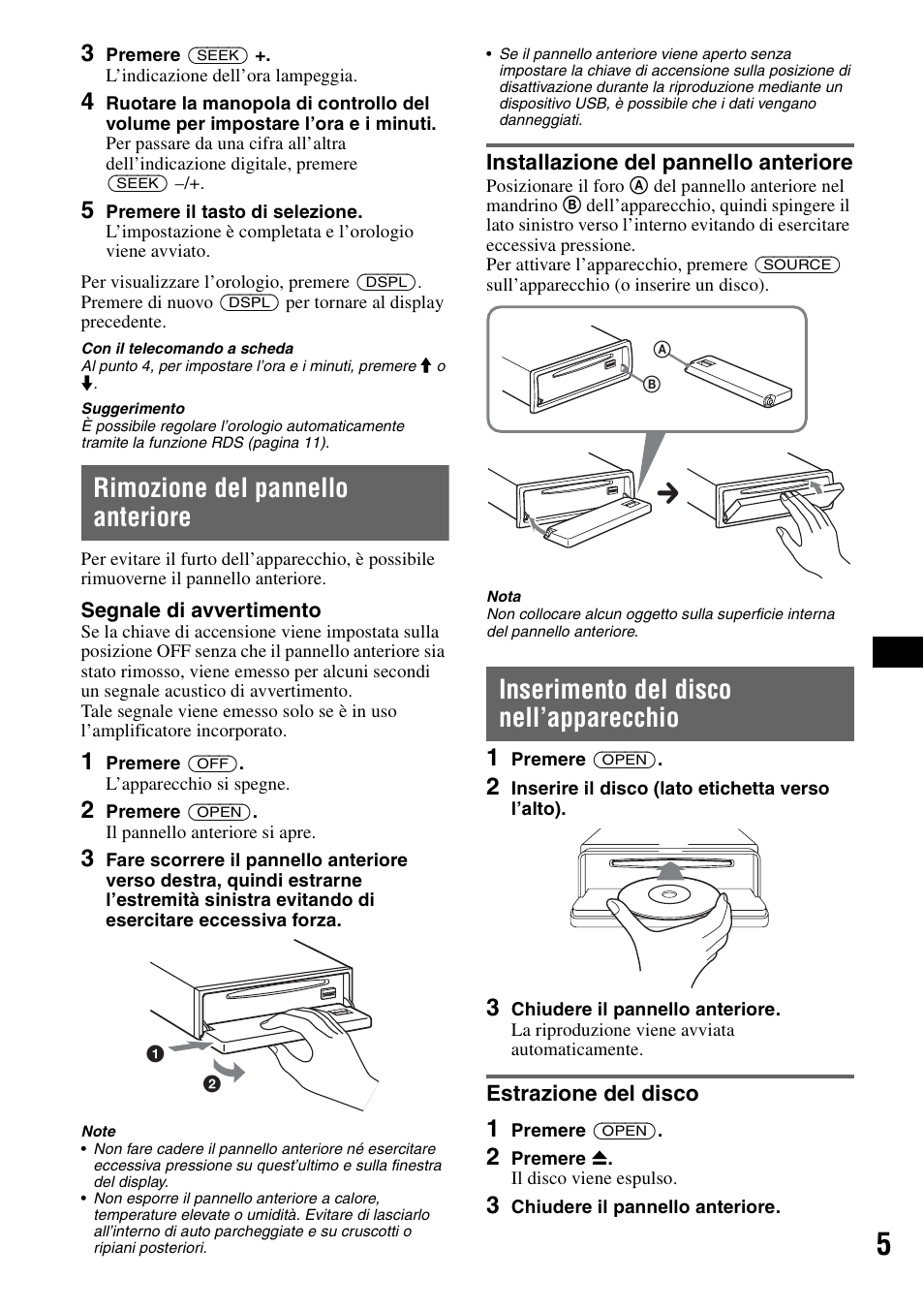 Rimozione del pannello anteriore, Installazione del pannello anteriore, Inserimento del disco nell’apparecchio | Estrazione del disco | Sony ATRAC AD CDX-GT610U User Manual | Page 73 / 116