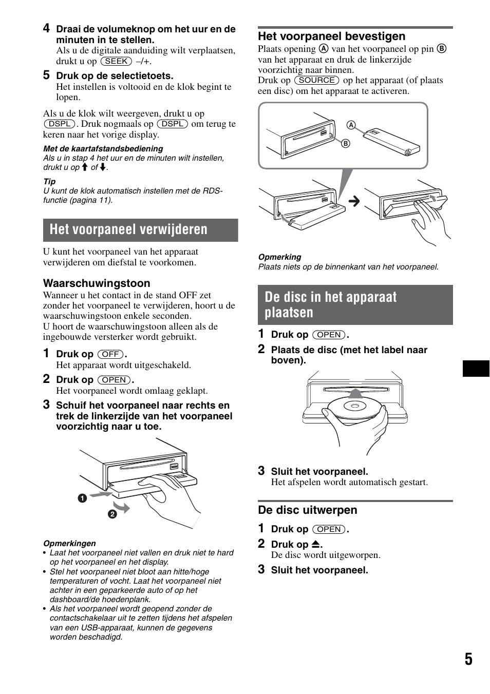 Het voorpaneel verwijderen, Het voorpaneel bevestigen, De disc in het apparaat plaatsen | De disc uitwerpen | Sony ATRAC AD CDX-GT610U User Manual | Page 95 / 116