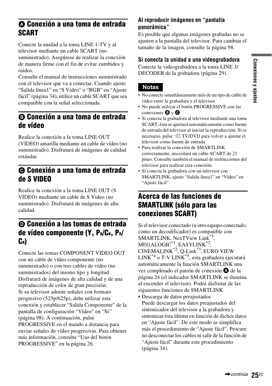 Conexión a una toma de entrada scart, Conexión a una toma de entrada de vídeo, Conexión a una toma de entrada de s video | Sony DAR-RH7000 User Manual | Page 151 / 536