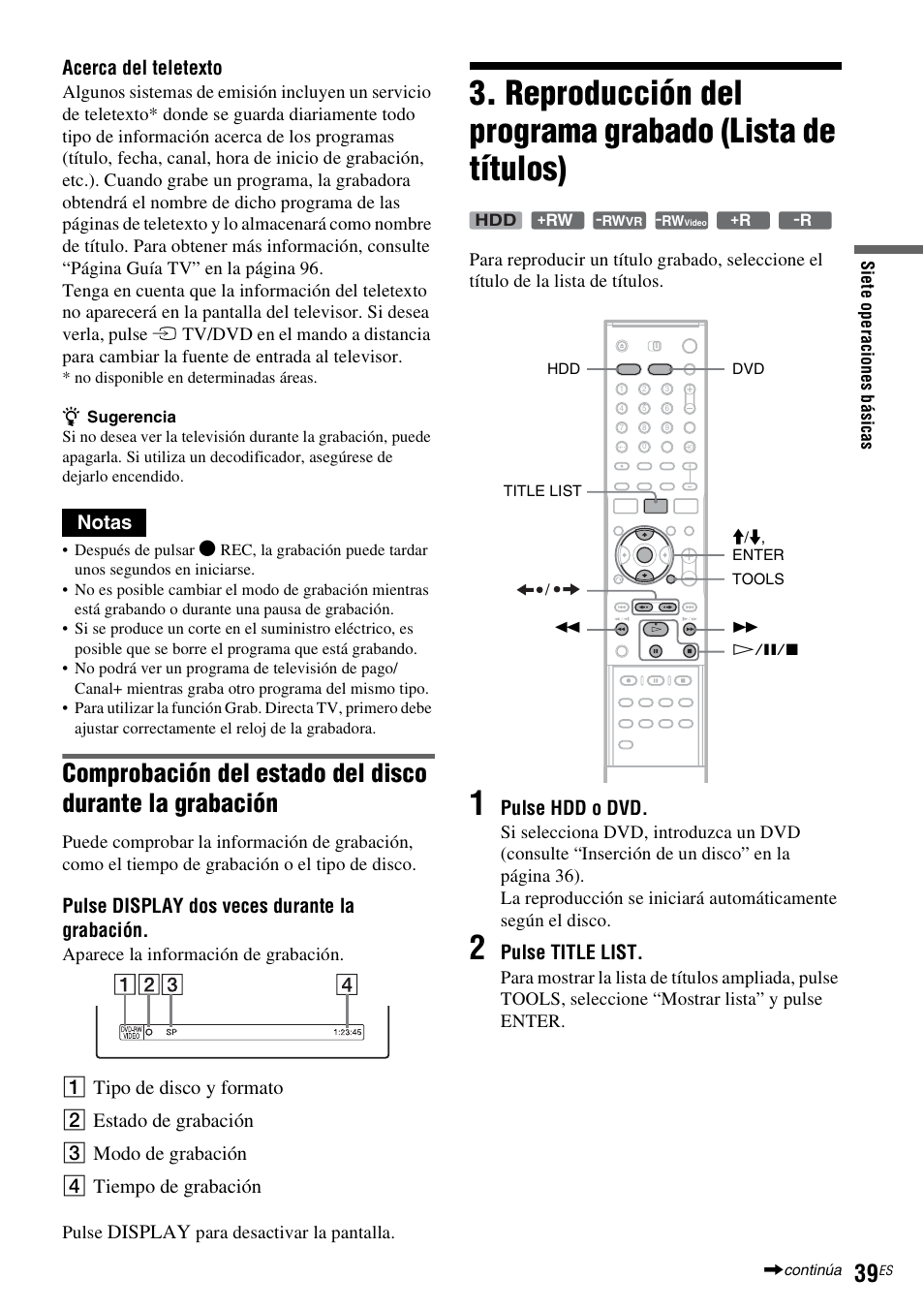 Acerca del teletexto, Notas, Pulse display dos veces durante la grabación | Display, Pulse hdd o dvd, Pulse title list | Sony DAR-RH7000 User Manual | Page 165 / 536