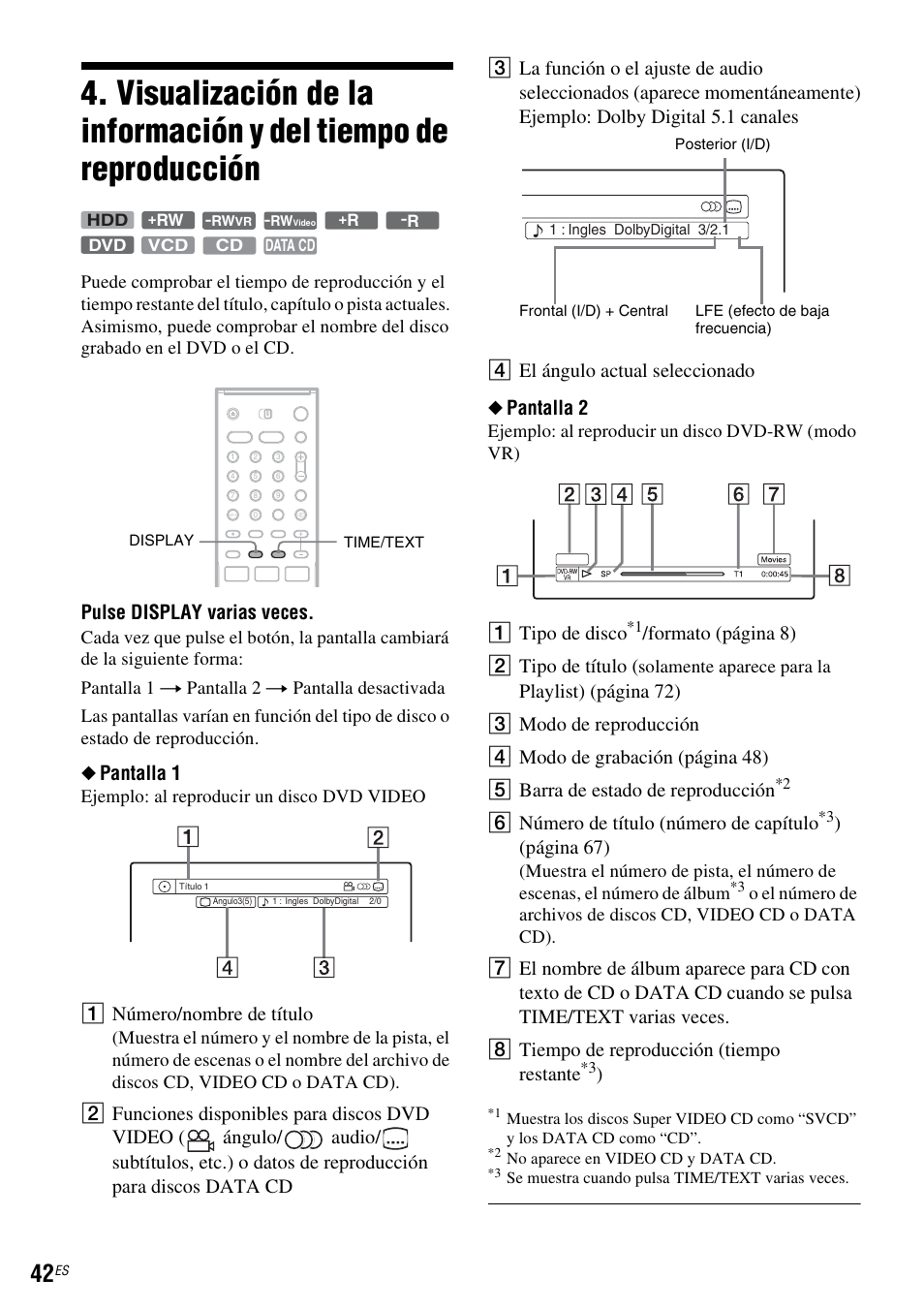 Pulse display varias veces, Pantalla 1, A número/nombre de título | A tipo de disco, Formato (página 8) b tipo de título, F número de título (número de capítulo, Página 67), Ejemplo: al reproducir un disco dvd video, Ejemplo: al reproducir un disco dvd-rw (modo vr), Solamente aparece para la | Sony DAR-RH7000 User Manual | Page 168 / 536