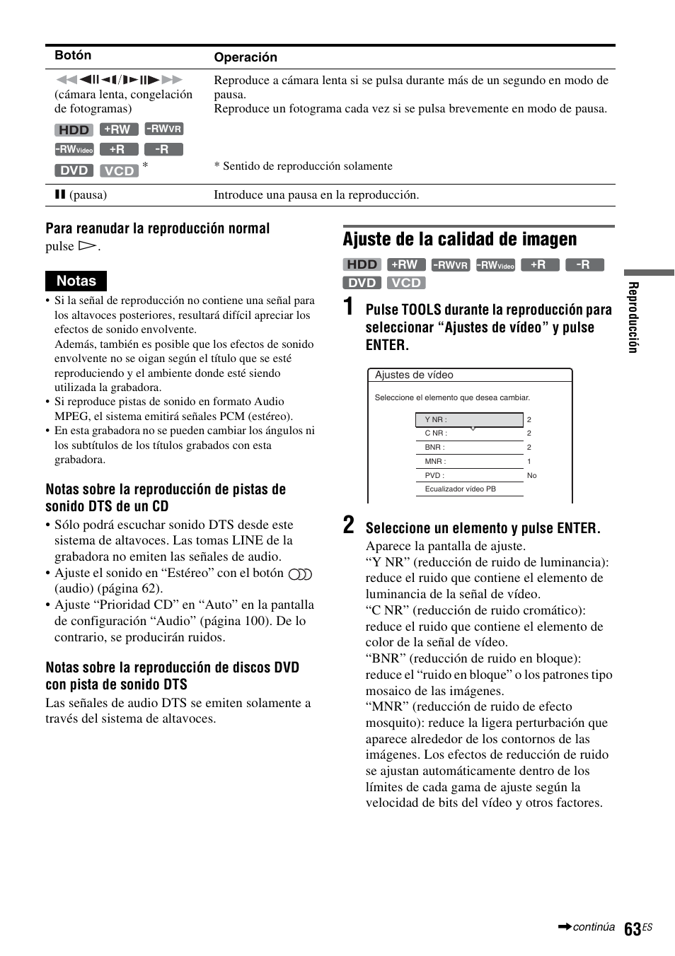 Ajuste de la calidad de imagen, Para reanudar la reproducción normal, Notas | Seleccione un elemento y pulse enter | Sony DAR-RH7000 User Manual | Page 189 / 536
