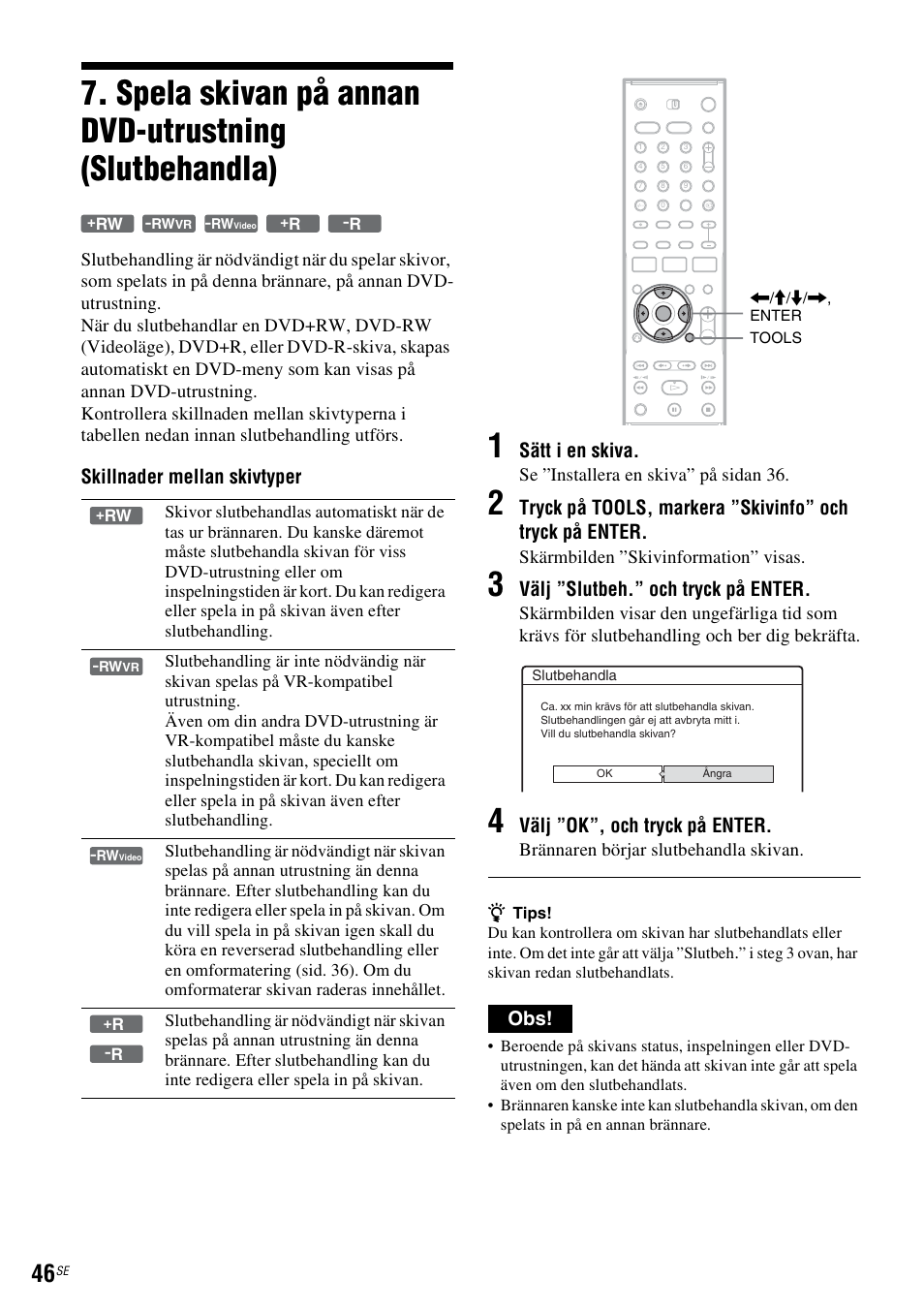 G) (sid. 46), Sid. 46), Skillnader mellan skivtyper | Sätt i en skiva, Välj ”slutbeh.” och tryck på enter, Välj ”ok”, och tryck på enter | Sony DAR-RH7000 User Manual | Page 304 / 536