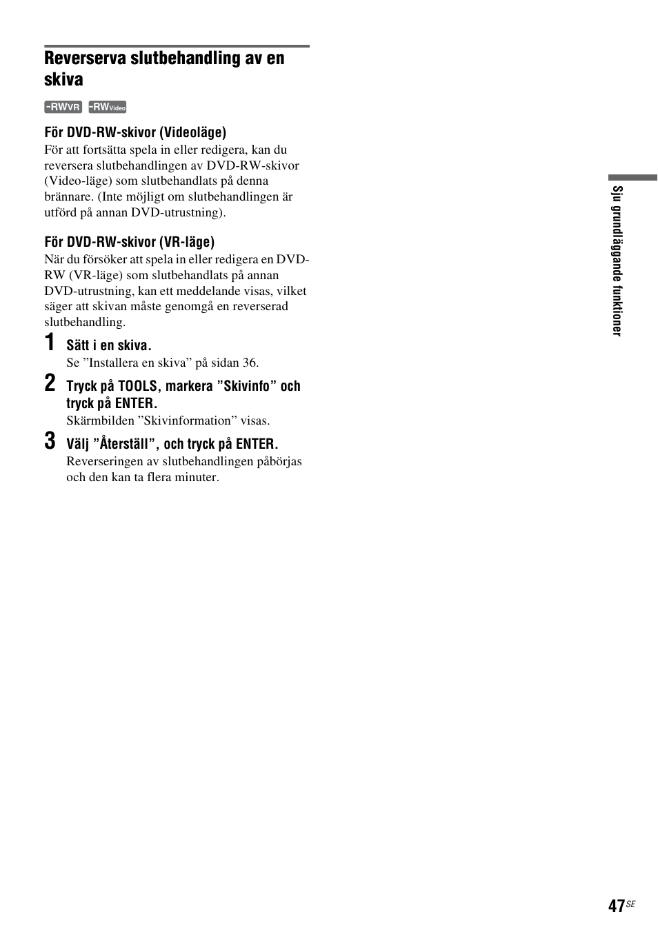 Reverserva slutbehandling av en skiva | Sony DAR-RH7000 User Manual | Page 305 / 536