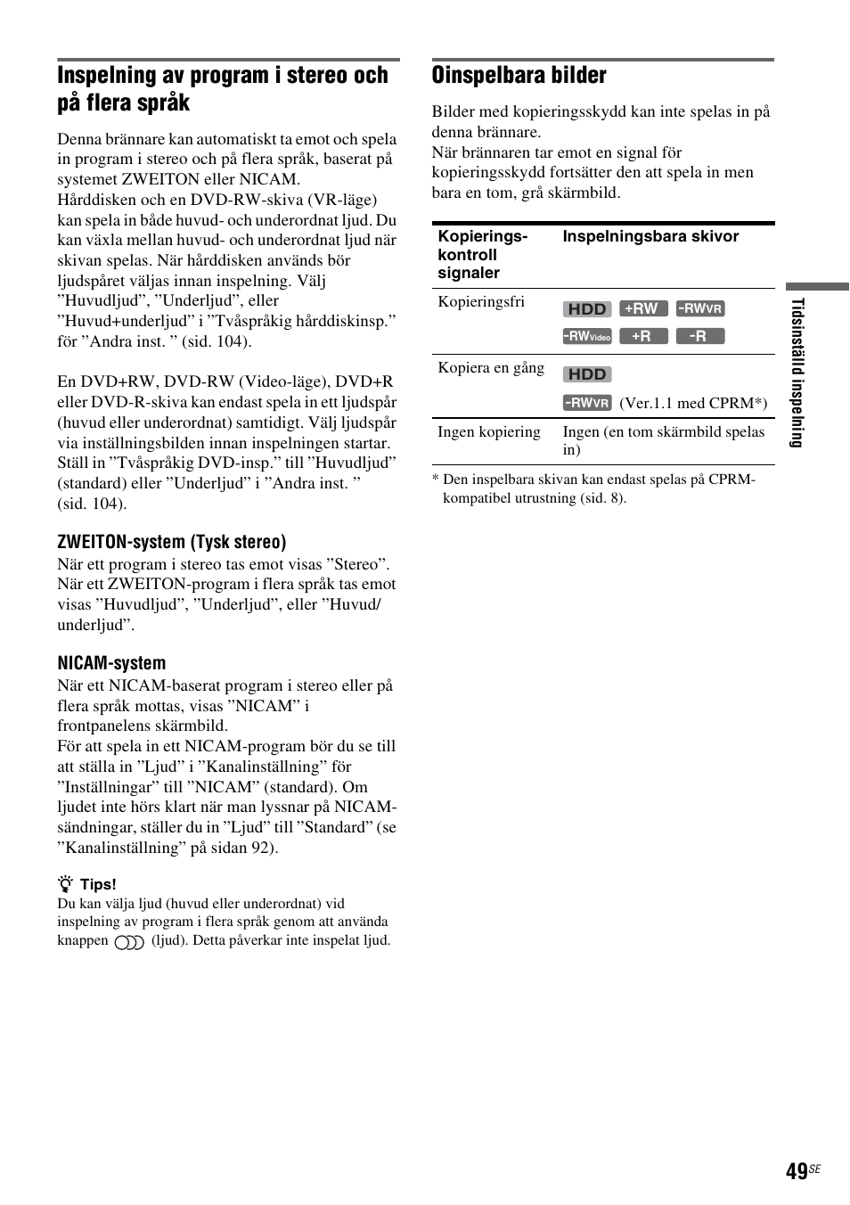 Inspelning av program i stereo och på flera språk, Oinspelbara bilder | Sony DAR-RH7000 User Manual | Page 307 / 536
