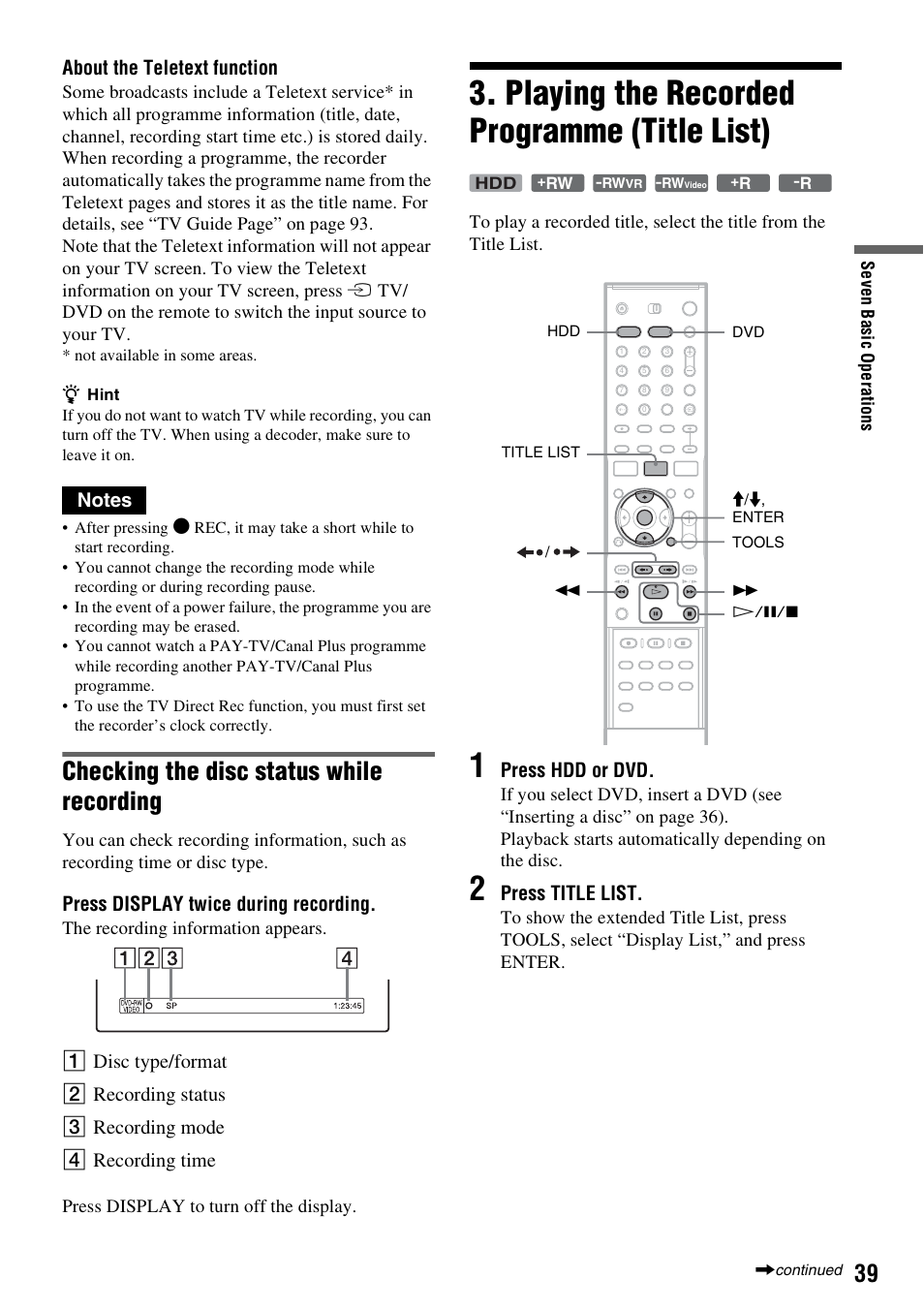 Playing the recorded programme (title list), Checking the disc status while recording, About the teletext function | Press display twice during recording, Press hdd or dvd, Press title list | Sony DAR-RH7000 User Manual | Page 39 / 536