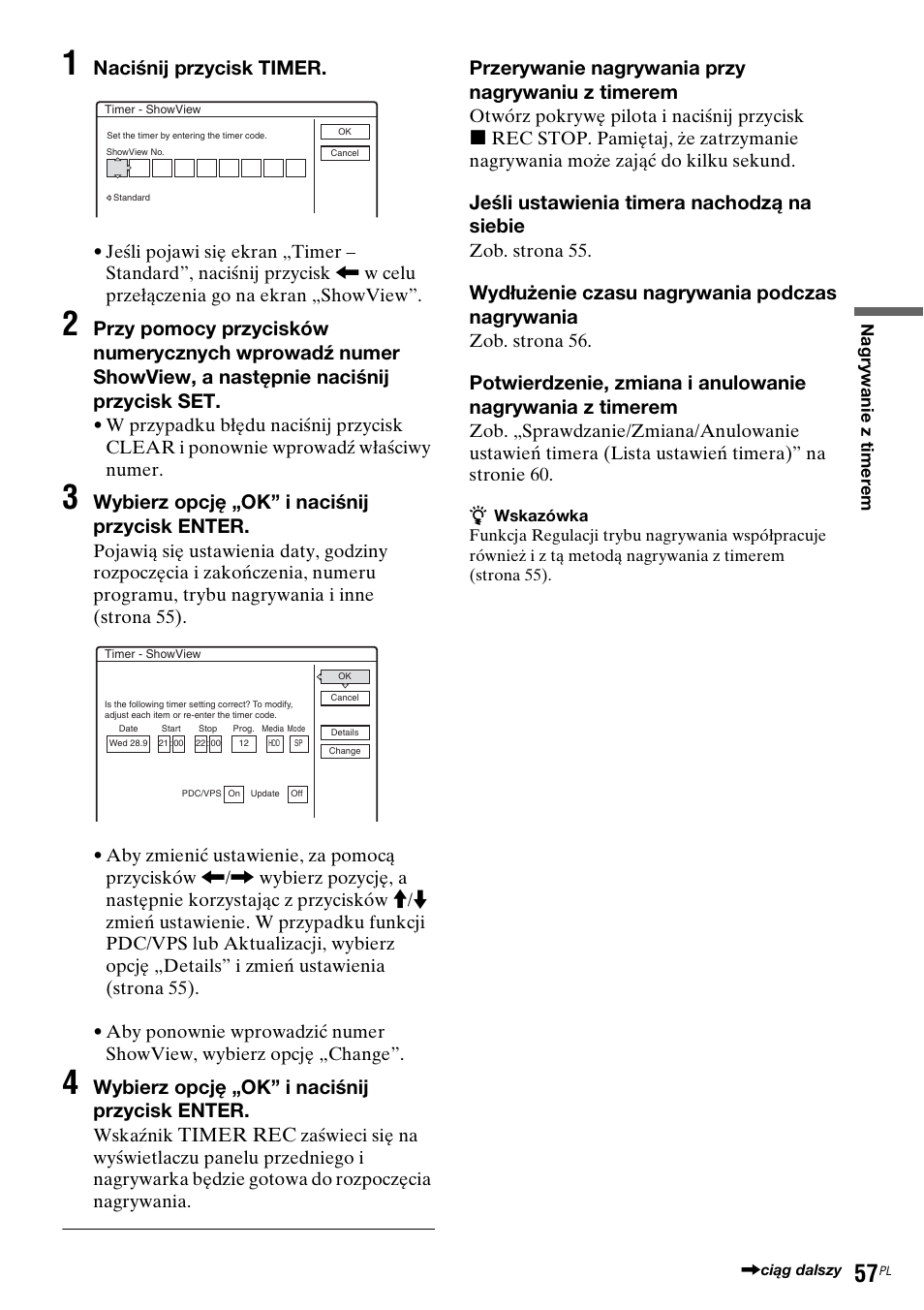 Naciśnij przycisk timer, Wybierz opcję „ok” i naciśnij przycisk enter, Timer rec | Przerywanie nagrywania przy nagrywaniu z timerem, Jeśli ustawienia timera nachodzą na siebie, Wydłużenie czasu nagrywania podczas nagrywania | Sony DAR-RH7000 User Manual | Page 443 / 536