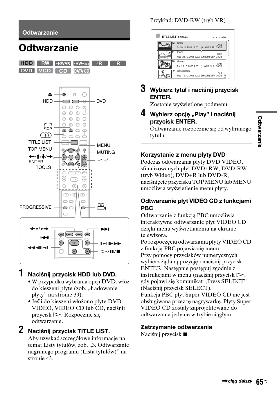 Odtwarzanie, Odtwarzanie 1, Naciśnij przycisk hdd lub dvd | Naciśnij przycisk title list, Wybierz tytuł i naciśnij przycisk enter, Wybierz opcję „play” i naciśnij przycisk enter, Korzystanie z menu płyty dvd, Odtwarzanie płyt video cd z funkcjami pbc, Zatrzymanie odtwarzania, W przypadku wybrania opcji | Sony DAR-RH7000 User Manual | Page 451 / 536