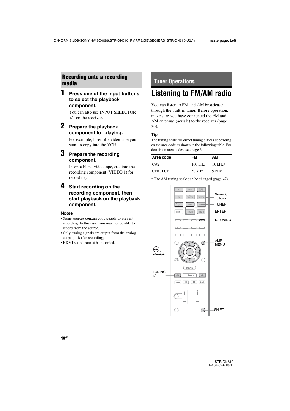 Tuner operations, Listening to fm/am radio, Recording onto a recording media tuner operations | Prepare the playback component for playing, Prepare the recording component | Sony STR-DN610 User Manual | Page 40 / 84