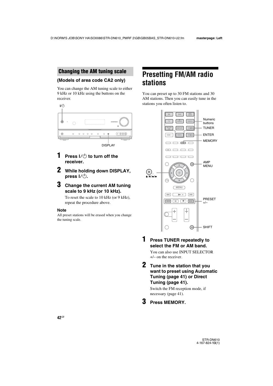 Presetting fm/am radio stations, Changing the am tuning scale, Models of area code ca2 only) | Press ?/1 to turn off the receiver, While holding down display, press ?/1, Press tuner repeatedly to select the fm or am band | Sony STR-DN610 User Manual | Page 42 / 84