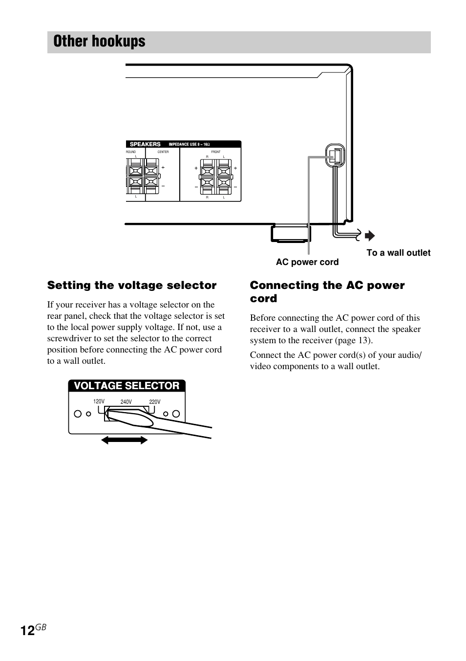 Other hookups, Connecting the ac power cord, Setting the voltage selector | Voltage selector, Ac power cord to a wall outlet | Sony STR-K840P User Manual | Page 12 / 59