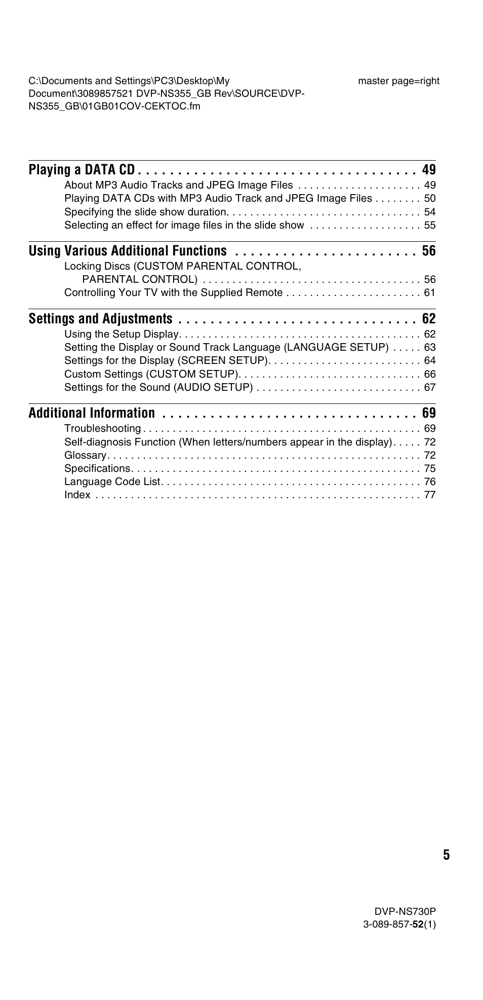 Playing a data cd 49, Using various additional functions 56, Settings and adjustments 62 | Additional information 69, 5playing a data cd, Using various additional functions, Settings and adjustments, Additional information | Sony DVP-NS585P User Manual | Page 5 / 78
