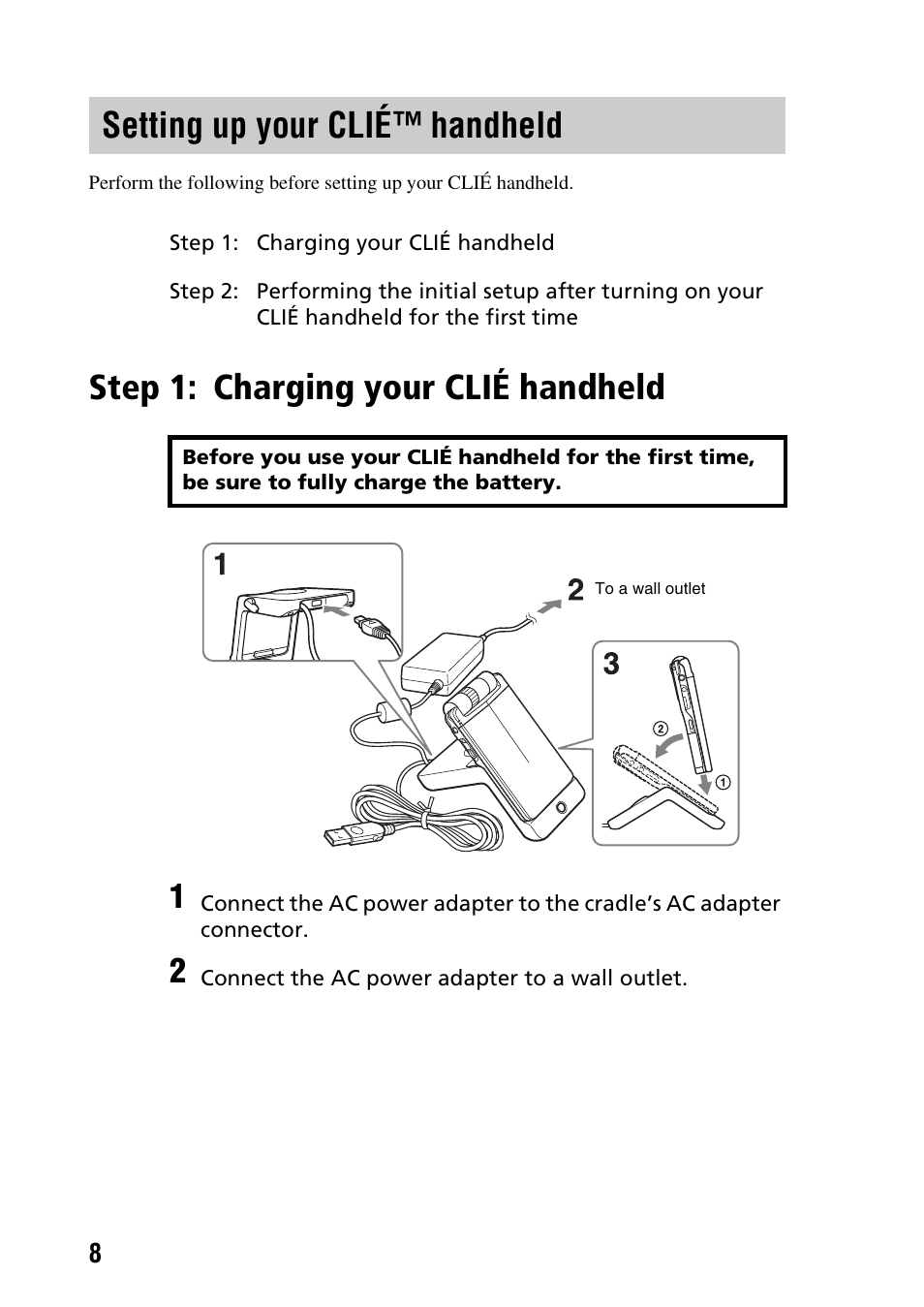 Setting up your clié™ handheld, Step 1: charging your clié handheld, Setting up your clié | Handheld, Charging your clié handheld | Sony PEG-NX73V User Manual | Page 8 / 112