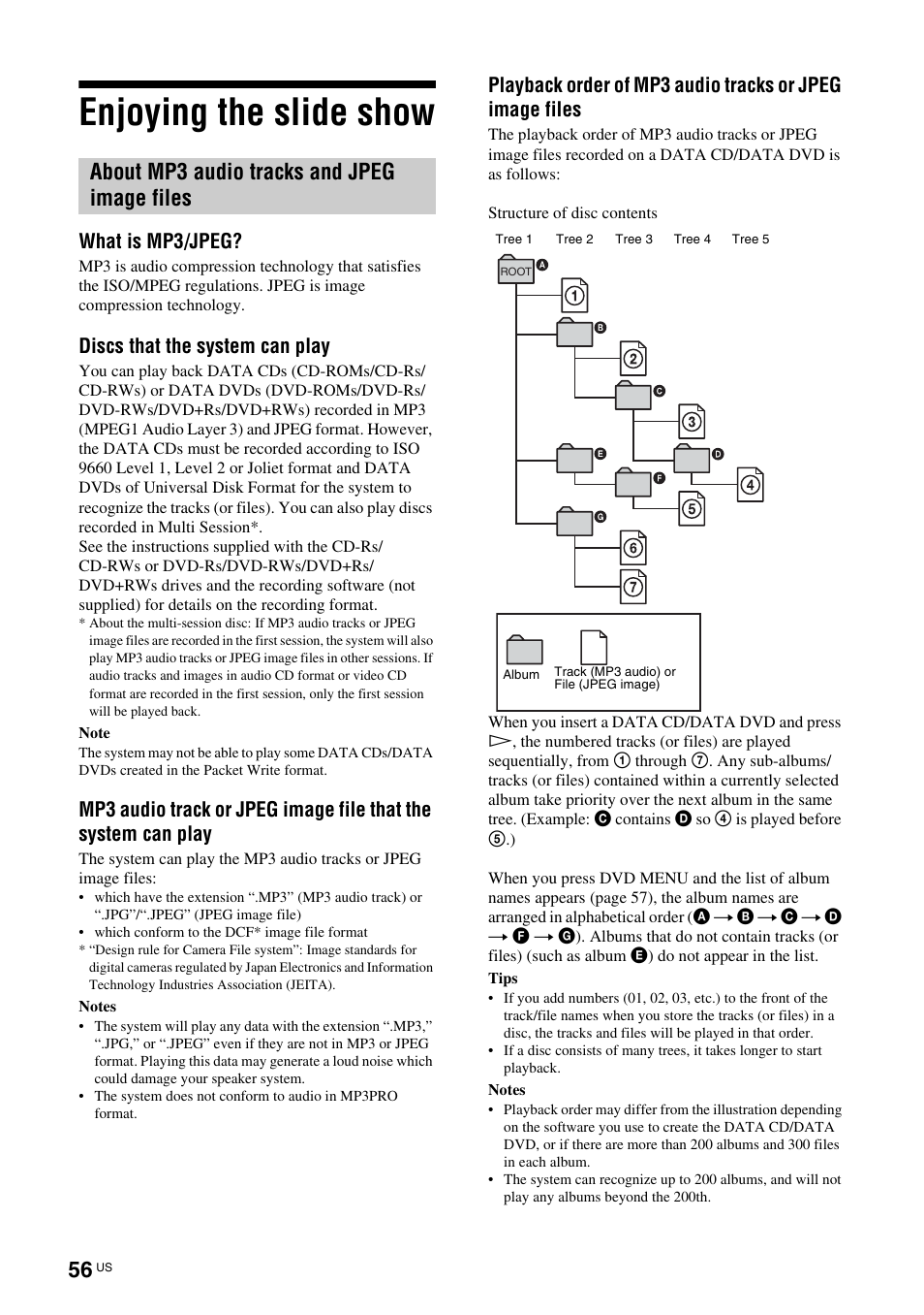 Enjoying the slide show, About mp3 audio tracks and jpeg image files, About mp3 audio tracks and | Jpeg image files, What is mp3/jpeg, Discs that the system can play | Sony TAV-L1 User Manual | Page 56 / 88