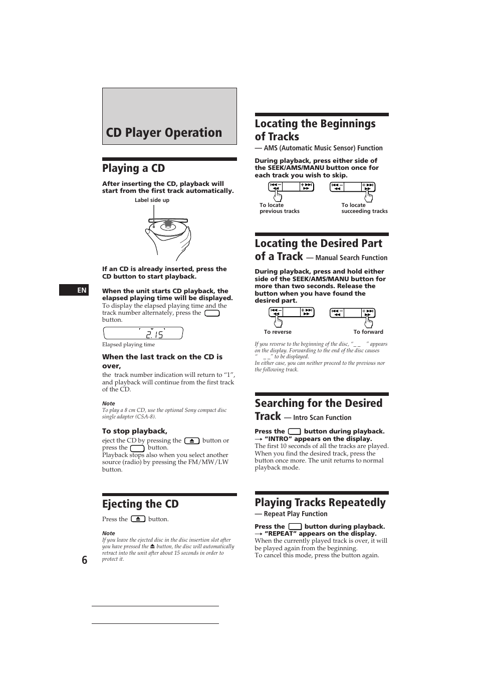 Cd player operation, Playing a cd, Ejecting the cd | Locating the beginnings of tracks, Locating the desired part of a track, Searching for the desired track, Playing tracks repeatedly | Sony CDX-3100 User Manual | Page 6 / 54