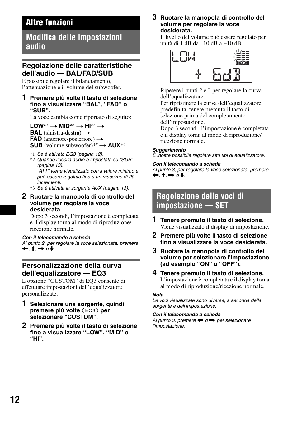 Altre funzioni, Modifica delle impostazioni audio, Regolazione delle voci di impostazione - set | Regolazione delle caratteristiche dell’audio, Regolazione delle voci di impostazione, Altre funzioni modifica delle impostazioni audio, Regolazione delle voci di impostazione — set | Sony CDX-A360 User Manual | Page 68 / 96