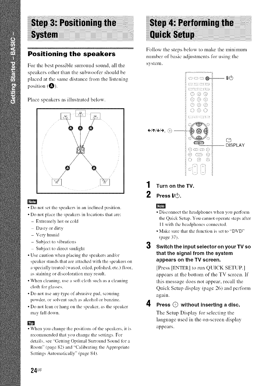 Step 3: positioning the system, Positioning the speakers, Step 4: performing the quick setup | Sony DA V-HDX5OO User Manual | Page 24 / 120