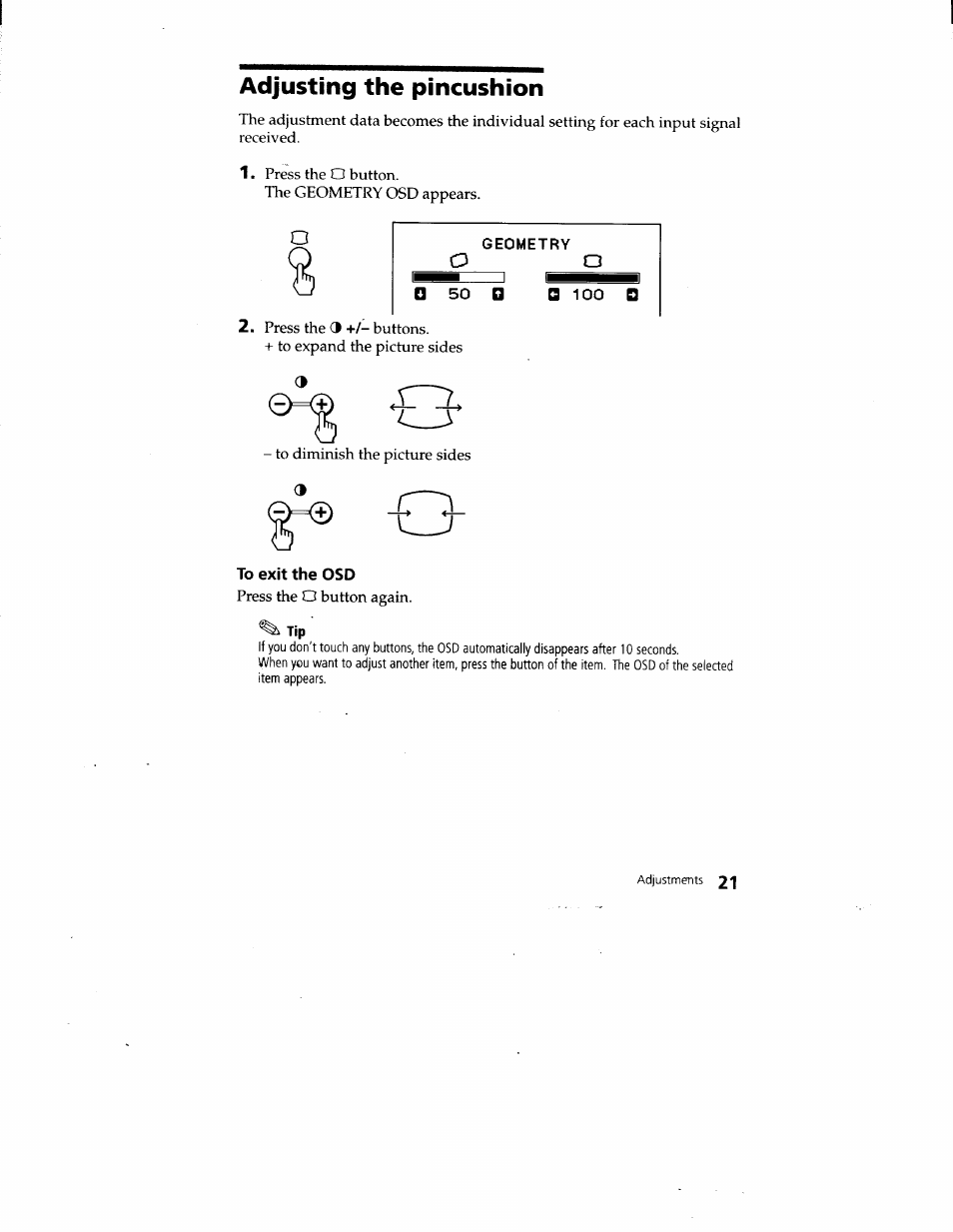 Adjusting the pincushion, Geometry, A 100 0 | To exit the osd, A 100 | Sony CPD-220VS User Manual | Page 21 / 30