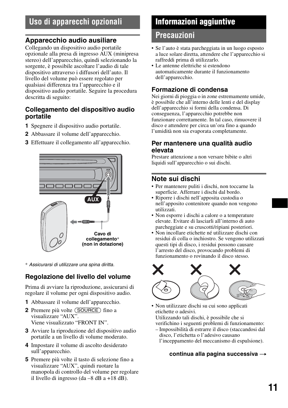 Uso di apparecchi opzionali, Apparecchio audio ausiliare, Informazioni aggiuntive | Precauzioni, Note sui dischi, Informazioni aggiuntive precauzioni | Sony CDX-GT111 User Manual | Page 57 / 76