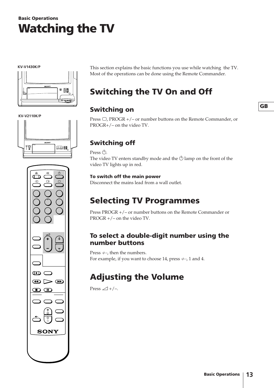 Watching the tv, Switching the tv on and off, Selecting tv programmes | Adjusting the volume, Switching on, Switching off | Sony Trinitron KV-V1430P User Manual | Page 13 / 36