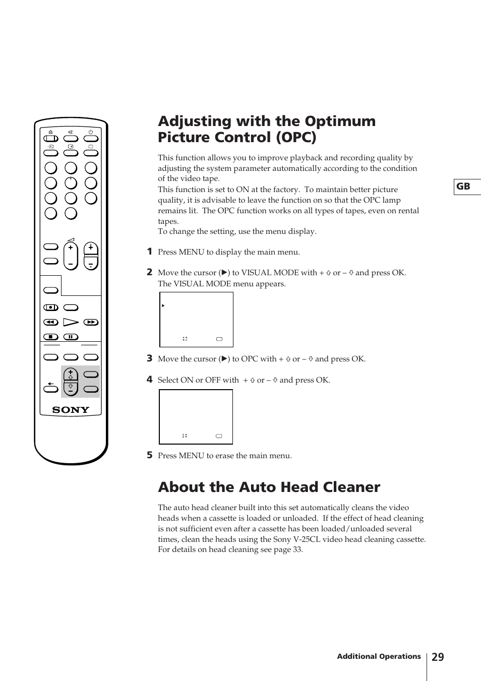 Adjusting with the optimum picture control (opc), About the auto head cleaner, Press menu to display the main menu | Select on or off with + ◊ or – √ and press ok, Press menu to erase the main menu | Sony Trinitron KV-V1430P User Manual | Page 29 / 36
