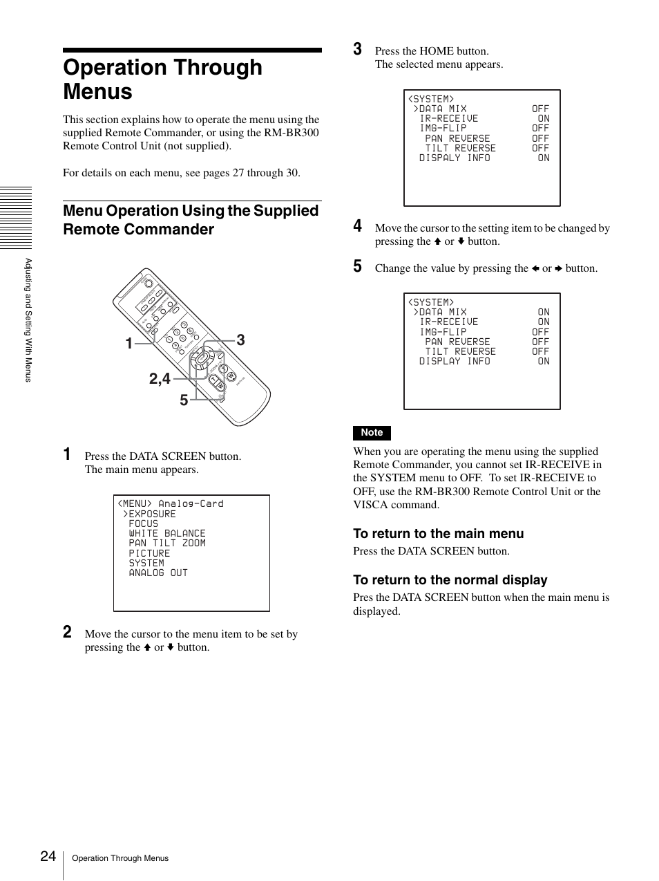 Operation through menus, Menu operation using the supplied remote commander, Menu operation using the supplied remote | Commander, Press the home button. the selected menu appears, Change the value by pressing the b or b button, Press the data screen button | Sony BRC-300P User Manual | Page 24 / 72