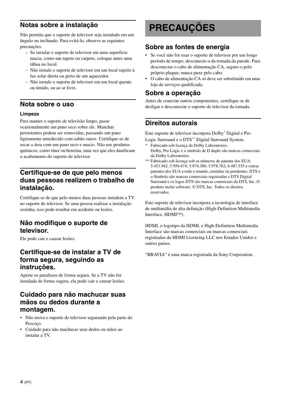 Precauções, Notas sobre a instalação, Nota sobre o uso | Não modifique o suporte de televisor, Sobre as fontes de energia, Sobre a operação, Direitos autorais | Sony SU-B401S User Manual | Page 46 / 60