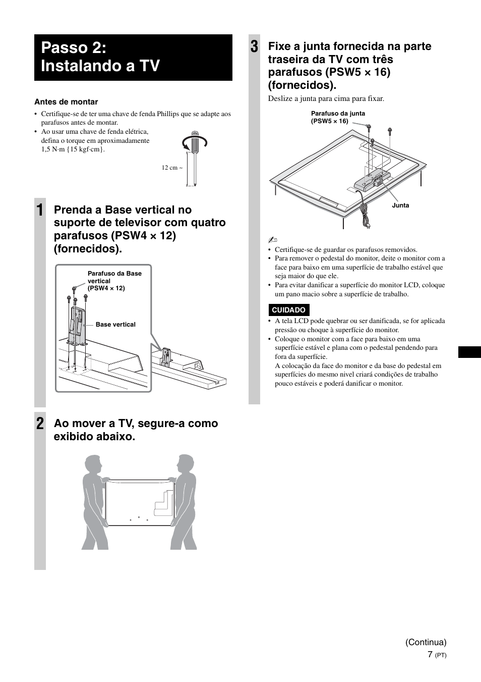 Passo 2: instalando a tv, Passo 2: instalando a tv 1, Ao mover a tv, segure-a como exibido abaixo | Sony SU-B401S User Manual | Page 49 / 60